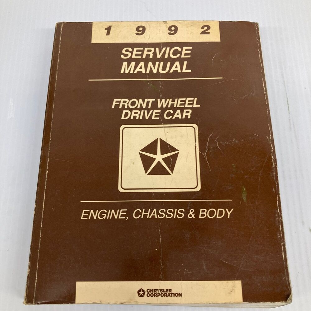 1992 Chrysler Front Wheel Drive Car Service Manual Engine Chassis Body Manual